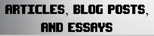 Articles, Blog Posts, And Essays