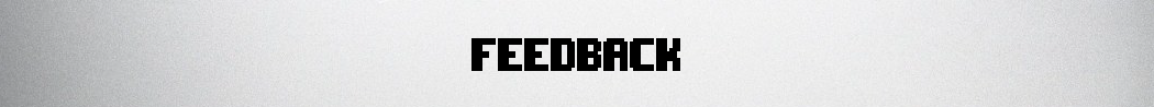 Feedback